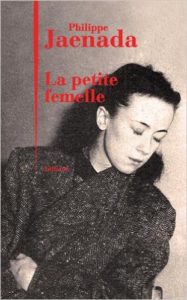 la-petite-femelle-philippe-jaenada