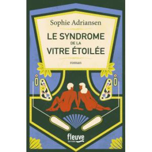 le-syndrome-de-la-vitre-etoilee-adriansen